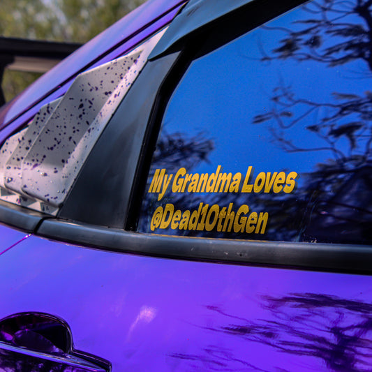 “My Grandma Loves @Dead10thGen” Vinyl Decal