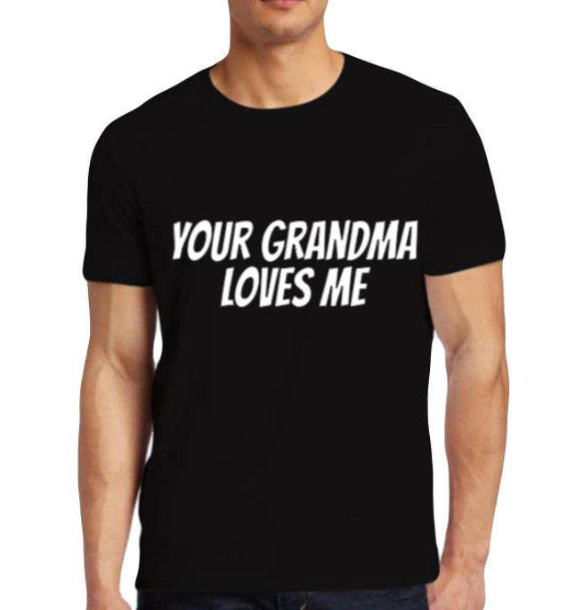 "Your Grandma Loves Me" T-Shirt